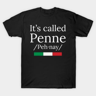 it's called pasta penne T-Shirt